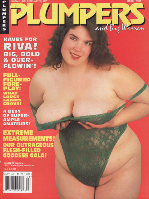 Plumpers and Big Women - March 1997